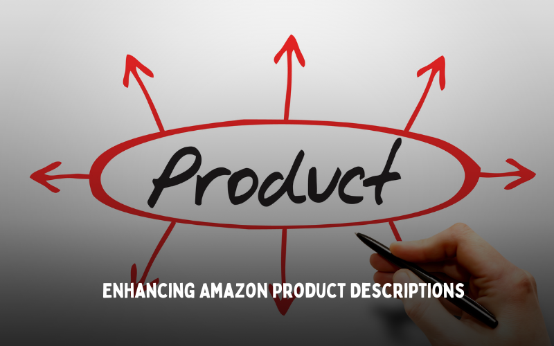 Enhancing Amazon Product Descriptions