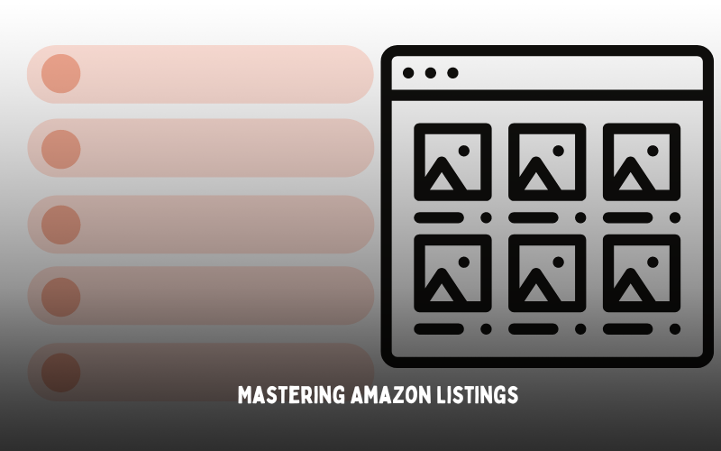 Mastering Amazon Listings